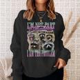 Not Part of the Problem Raccoon Meme Sweatshirt - Unisex Humor Gifts for Her