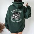 Save The Trash Pandas Raccoon Oversized Back Print Hoodie for Women Forest