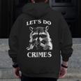 Raccoon Let's Do Crimes Men’s Zip Up Hoodie - Fun Animal Design