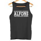 Alfons First Name Name Saying Alfons Tank Top