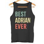 Best Adrian Ever First Name  Tank Top