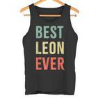 Best Leon Ever First Name  Tank Top