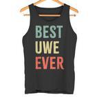 Best Uwe Ever First Name  Tank Top