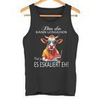 Bin Da Kann Losgehen Und Ja Es Escaliert Eh Costume Party Tank Top