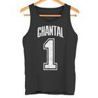 Chantal Supporter Number 1 Biggest Fan Tank Top