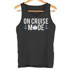 Cruise In Cruise Mode Tank Top