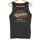 Das Ist Ein Abraham Ding Das Würdest Du Nicht Verstehen Abraham Name Tank Top