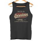 Das Ist Ein Berntsen Ding Das Würdest Du Nicht Verstehen Berntsen Name Tank Top