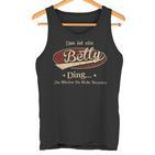 Das Ist Ein Betty Ding Das Würdest Du Nicht Verstehen Betty Name Tank Top