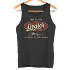 Das Ist Ein Degler Ding Das Würdest Du Nicht Verstehen Degler Name Tank Top