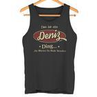 Das Ist Ein Deniz Ding Das Würdest Du Nicht Verstehen Deniz Name Tank Top