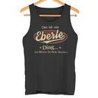 Das Ist Ein Eberle Ding Das Würdest Du Nicht Verstehen Eberle Name Tank Top