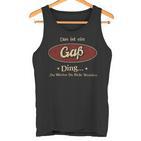 Das Ist Ein Gass Ding Das Würdest Du Nicht Verstehen Gass Name Tank Top