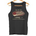 Das Ist Ein Hills Ding Das Würdest Du Nicht Verstehen Hills Name Tank Top