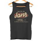 Das Ist Ein Janss Ding Das Würdest Du Nicht Verstehen Janss Name Tank Top