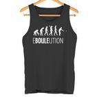 Ebouleution Evolution Boulspieler  Idea Tank Top