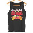 Family Trip Lasegas 2025 acation Lasegas Lover Tank Top