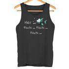 Here Fischi As A  For Anglers Tank Top