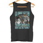 Go Away Kitten Offensive Werewolf Meme Bootleg Graphic Tank Top