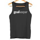 Goalkeeper For Goalkeeper Tank Top