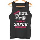 Ich Fahre Diesel Weil Super Bin Ich Selber Tuning  Tank Top