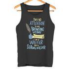 I'm A Writer Not A Serial Killer Writing Tank Top