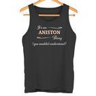 It's An Aniston Thing You Wouldn't Understand Name Tank Top