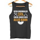 Kein Normaler Opa Ein Alleskönner Herren Männeratertag Opa Tank Top