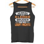 Kleiner Bruder Aus Dem Weg Ich Bin Kleiner Bruder Tank Top