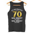 Krisige 70 Mal Knackt Es Hier Mal Da 70 Birthday S Tank Top