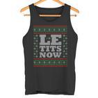 Le Tits Now Ugly Jumper Christmas Lass Es Snow Christmas Tank Top