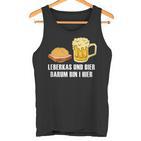 Leberkas Und Bier Darum Bin I Hier Leberkäse Sauf Slogan Tank Top