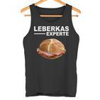 Leberkäse Leberkas Experte Bayern Leberkassemmel Tank Top