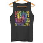 Legendeerlässt Schulgelände Abschluss Grundschule 2025 Tank Top