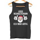 Lieber Weihnachtsmann Ich War Artig Christmas Tank Top