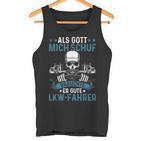 Lorry Driver Truck God Created Good Truck Driver Trucker Tank Top