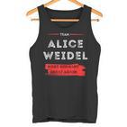 Mach Deutschland Wieder Großartig Team Alice Weidel Tank Top