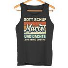 Marcel Name Saying Gott Schuf Marcel Tank Top