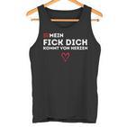 Mein Fick Dich Kommton Herzen Humour Sarcasm  Tank Top