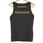 Oldie But Goldie  Gag Golden Lettering Grandpa Dad Tank Top