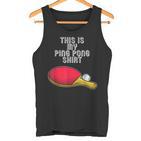 Ping Pong Hobby Table Tennis Slogan Tank Top