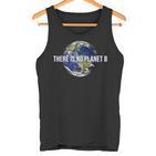 There Is No Planet B Climate Protection Environmental Protection Earth Tank Top