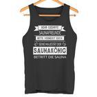 Sauna King Seine Majestät Saying Sayings Tank Top