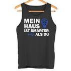 Smart Home Mein Haus Ist Smarter Als Du Tank Top