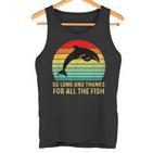 So Long And Thank You For The Whole Fishintage Tank Top