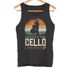 Without The Cello Life Would Bb Tank Top