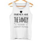 Friends Are The Family You Choose Amazing Heart Gray Tank Top