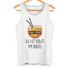 Fun Halt Stop Es Ist Obst Im Haus Aperoliker Spritzz Club Tank Top