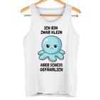 Ich Bin Zwar Klein Aber Scheiß Gefährlich Oktopus Tank Top