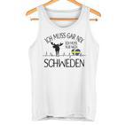 Ich Muss Nur Nach Sweden Ich Muss Gar Nix Gray S Tank Top